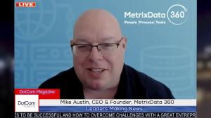 Mike Austin, CEO & Founder, MetrixData 360, A DotCom Magazine Interview