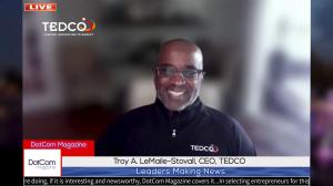 Troy A. LeMaile-Stovall, CEO TEDCO, wawancara eksklusif dari Majalah DotCom