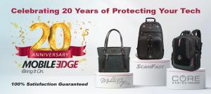 MOBILE EDGE CELEBRATES 20 YEARS OF PROTECTING TECH WITH INNOVATIVE, VERSATILE DESIGNS