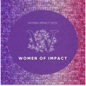 Inaugural 2023 Women of Impact Award from Women Impact Tech