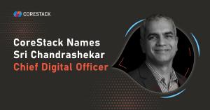 CoreStack Names Sri Chandrashekar Chief Digital Officer