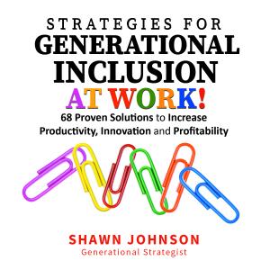 Shawn Johnson Cover of Strategies for Generational Inclusion at Work