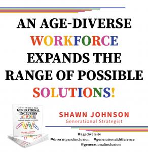 Quote from "Shawn Johnson's Strategies for Generational Inclusion at Work" Book