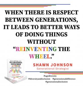 Quote from "Shawn Johnson's Strategies for Generational Inclusion at Work" Book -2