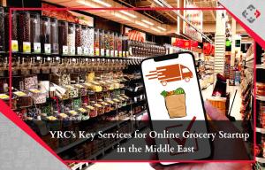 Retail Consultants YRC outlines some of its key services for online grocery startups in the Middle East