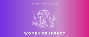Women Impact Tech - Women of Impact 2023
