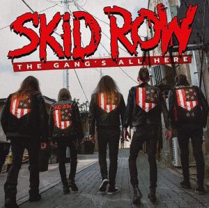 Skid Row, American band, album cover - 'The Gang's All Here'