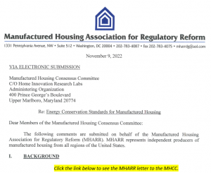 MHARR letter to the MHCC is at this link here: https://manufacturedhousingassociationregulatoryreform.org/wp-content/uploads/2022/11/MHARR.nov22mhccenergycomments-1.pdf