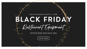 Restaurant Supply Company Black Friday sales and Cyber Monday Deals 2022