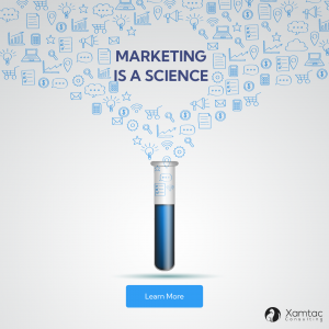 Marketing is a Science - Xamtac Consulting