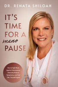 Dr. Renata Shiloah's new release “It’s Time for a PAUSE”