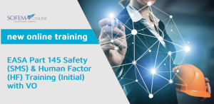 The EASA Part 145 Human Factors & Safety Management System Combined Training with Voice Over is Available at SOL