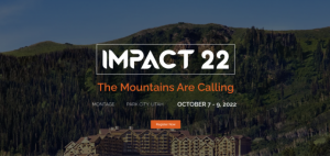 A mountain background with Impact 22 written in white and the mountains are calling written underneath in orange