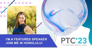 The Sun Company's CEO Joley Michaelson is pictured on a PTC'23 event flyer with the block letters "I'm a featured speaker. Join me in Honolulu!" in all caps next to the PTC'23 logo and text that reads "15-18 January 2023. Honolulu, Hawaii"