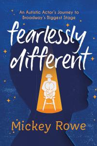 Fearlessly Different by Mickey Rowe