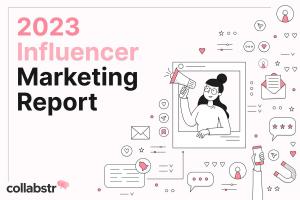 Collabstr Influencer Marketing Report