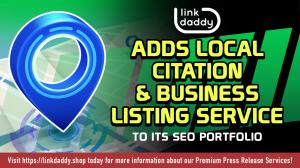 LinkDaddy® Adds Local Citation & Business Listing Service to SEO Portfolio