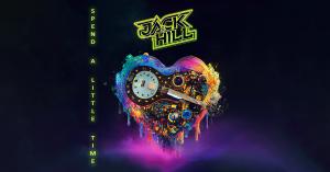 Jack & Hill - Spend A Little Time [Cover Art Image]