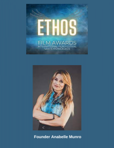 Founder of ETHOS Film Awards International Film Festival -Anabelle D. Munro