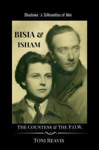 BISIA & ISHAM: The Countess & the P.O.W. by Toni Reavis