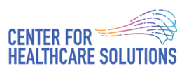 Center for Healthcare Solutions