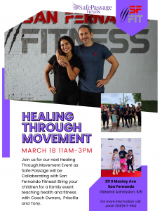 Healing Through Movement Event- Safe Passage Heals collaborates with San Fernando Fitness for a fun filled event motivating you to heal through movement.