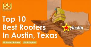 Top 10 Best Roofers in Austin, Texas