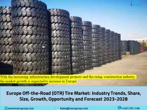 Europe Off-the-Road (OTR) Tire Market Analysis Report 2023-2028