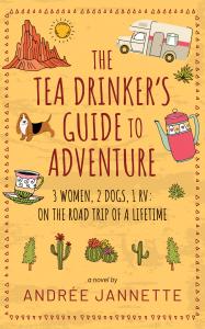 Book cover for The Tea Drinker's Guide to Adventure which is now available on Amazon.