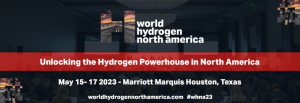 World Hydrogen North America 2023 - Unlocking the Hydrogen Powerhouse in North America as Biden-Harris Administration announces $750m to cut clean hydrogen costs