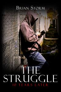 Cover of the book "The Struggle: 10 Years Later"