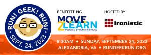 Register for RUN! GEEK! RUN! with beneficiary Move2Learn on September 24th