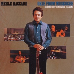 Merle Live Album-Okie From Muskogee