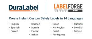 Design and print custom labels in 14 languages for any facility safety needs with LabelForge PRO