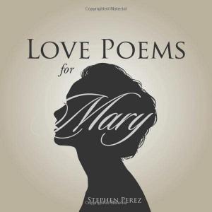 Stephen Perez Releases New Book of Love Poems: 