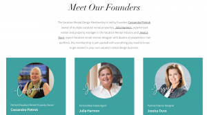 Vacation Rental Designers co-founders Jessica Duce, Julia Harmon, and Cass Pietrok, combined trifecta of experience and knowledge in the vacation rental market provide industry perspectives for building a more successful vacation rental business.
