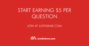 Image displaying the text 'Join JustAskMe.com and start earning $5 and up per question' - encouraging influencers, celebrities, and public figures to sign up and monetize their social media platforms by engaging with their fans through paid Q&A sessions.