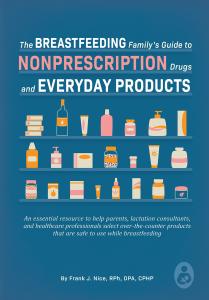 Cover art for The Breastfeeding Family's Guide to Nonprescription Drugs and Everyday Products