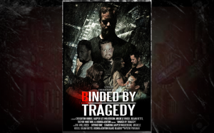 Binded By Tragedy Poster