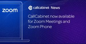 Compliant Recording & Analytics, now available for Zoom Meetings & Zoom Phone