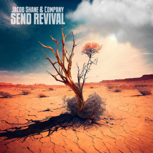 Jacob Shane Send Revival Cover