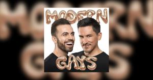 Modern Gays podcast cover artwork featuring portraits of hosts Daniel and Garet Camilleri