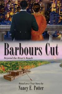 Barbours Cut by Nancy E. Potter