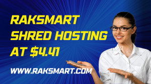 Raksmart Shared Hosting at $4.41
