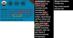 It also pays to read the ingredients. The word "organic" doesn't relieve refined sugars of sugar-associated health harms. "Tapioca syrup" and "organic rice syrups" are just fancy names for added refined sugar. Note the miniscule amount of honey added for marketing only.