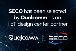SECO and Qualcomm collaboration