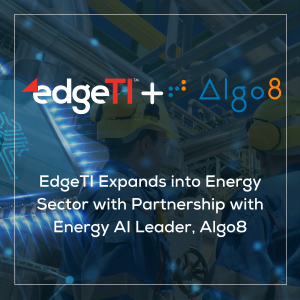 Picture of oil and gas with AI overlay of partnership between edgeTI and Algo8.ai