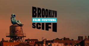 Brooklyn SciFi Film Festival - Oct 9th through 15th