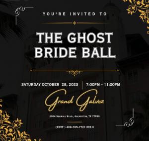 Invitation details for the 2023 Ghost Bride Ball at Grand Galvez