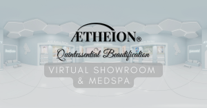 A panaromic shot of a comestic showroom. Black text that reads AETHEION Quintessential Beautification. Under the title a grey transparent box with white letters Virtual Showroom & Medspa.